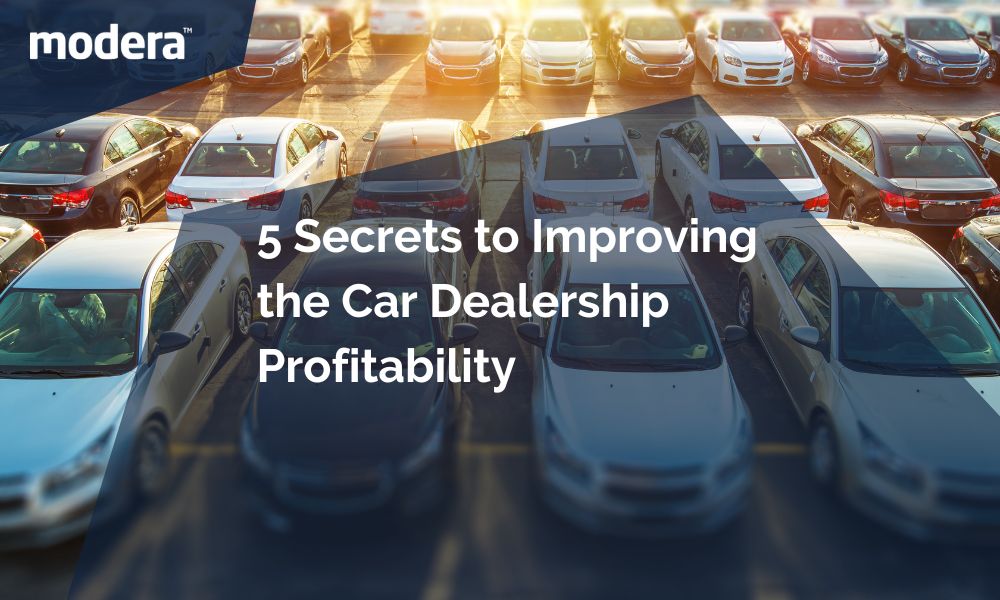 5 Secrets to Improving the Car Dealership Profitability