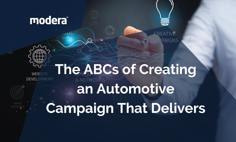 The ABCs of Creating an Automotive Campaign That Delivers