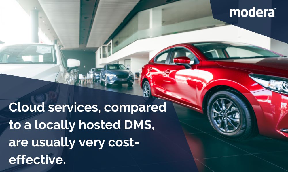 Cloud services, compared to a locally hosted DMS, are usually very cost-effective