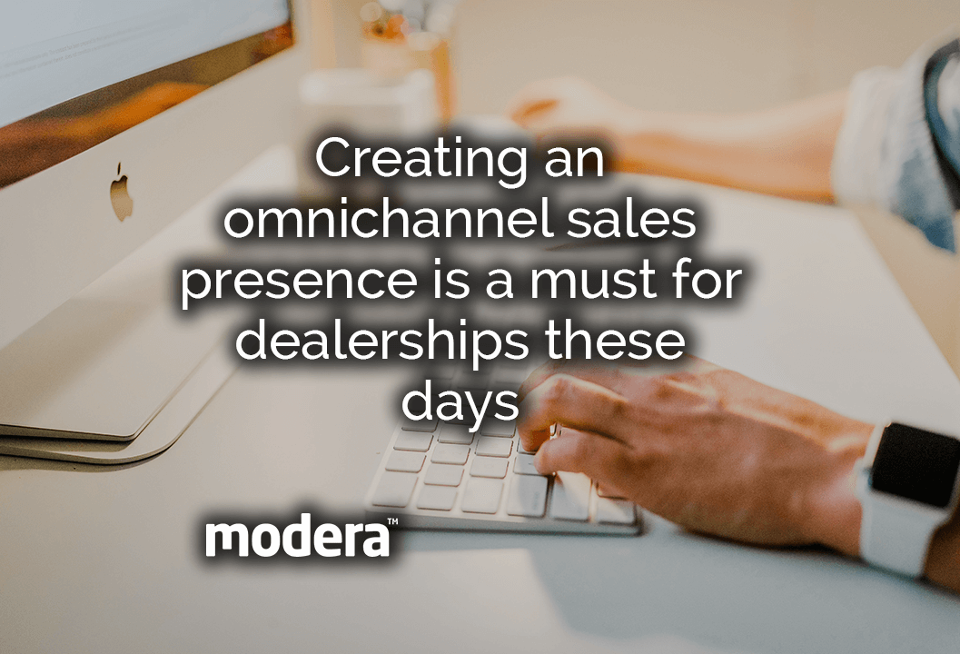 Creating an omnichannel sales presence is a must for dealerships these days