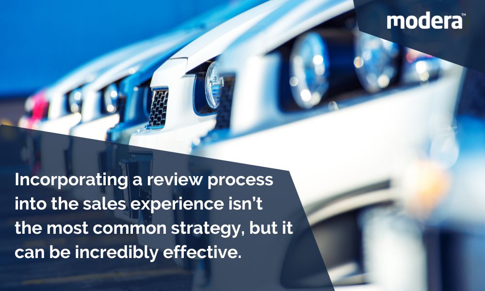 Incorporating the review process into the sales experience isn’t the most common strategy, but it can be incredibly effective