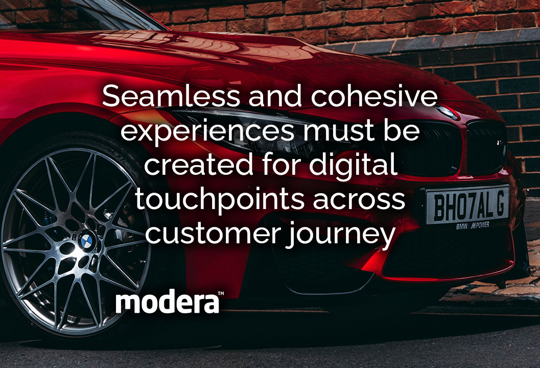 seamless and cohesive experiences must be created for digital touchpoints across customer journey